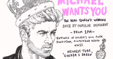 Poster for alternative royal wedding celebration with the hand drawn image of George Michael wearing a crown