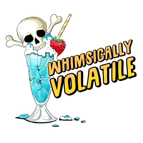Whimsically Volatile