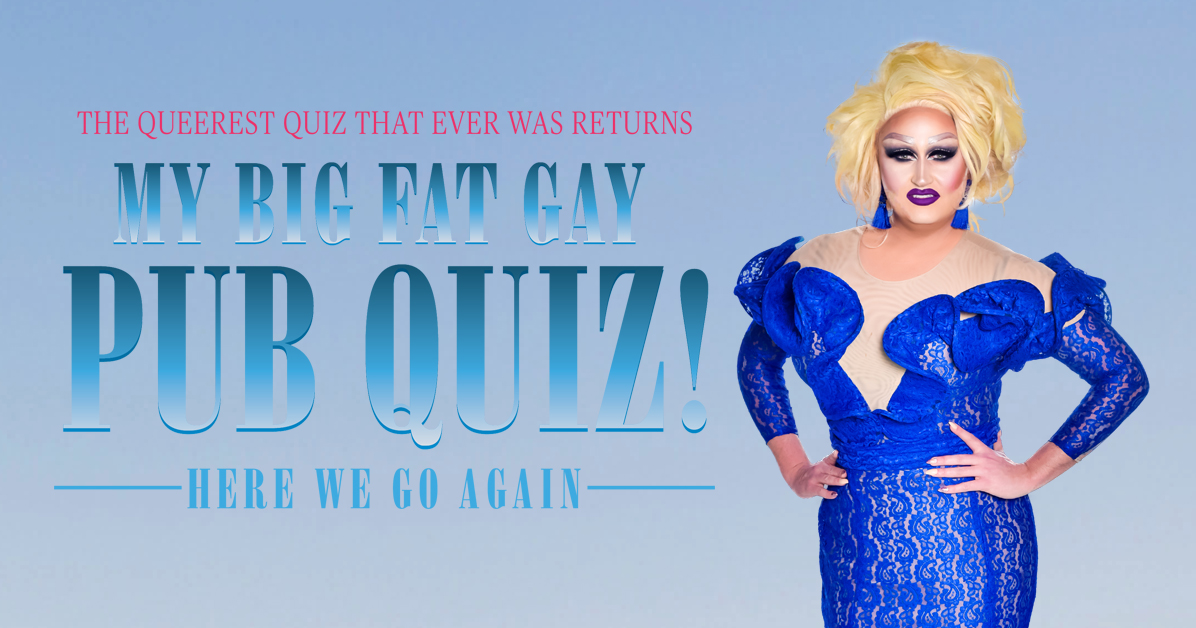 Poster for My Big Fat Gay Pub Quiz featuring drag queen Victoria Secret