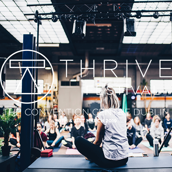 Competition: Win A Pair Of Tickets To Thrive Festival - Ireland’s Newest Fitness, Food & Wellness Event