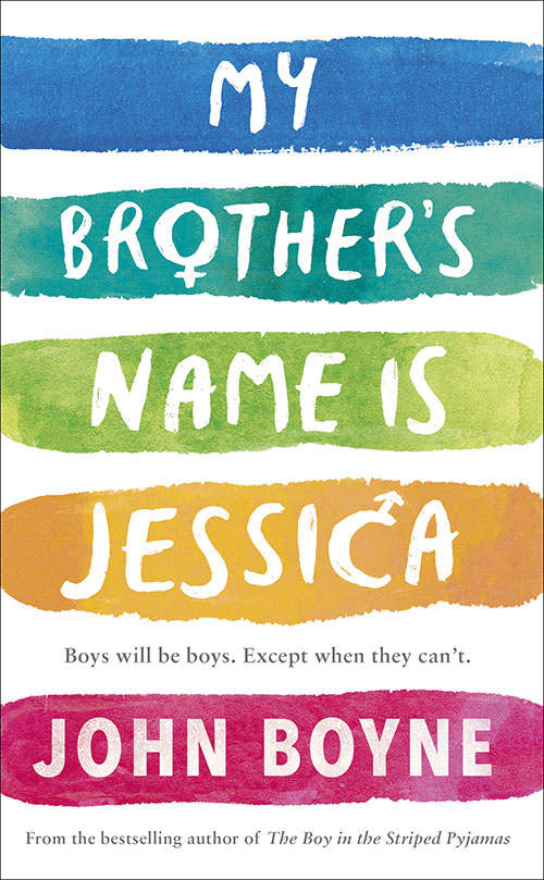'My Brother's Name Is Jessica' by John Boyne