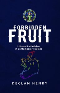 The cover of a book called Forbidden Fruit featuring a rainbow coloured outline of Ireland