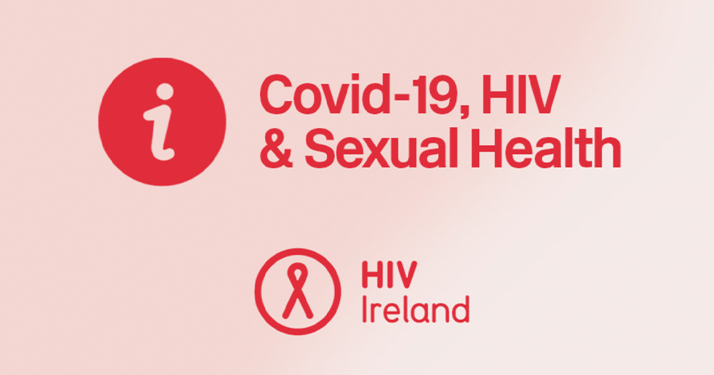 A HIV Ireland poster about Coronavirus pandemic and sexual health