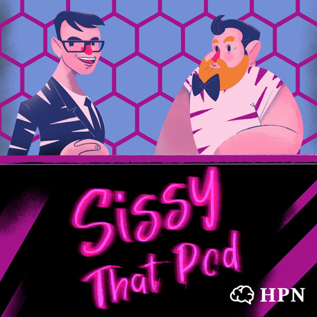 Queer podcasts picks: Sissy that Pod cover