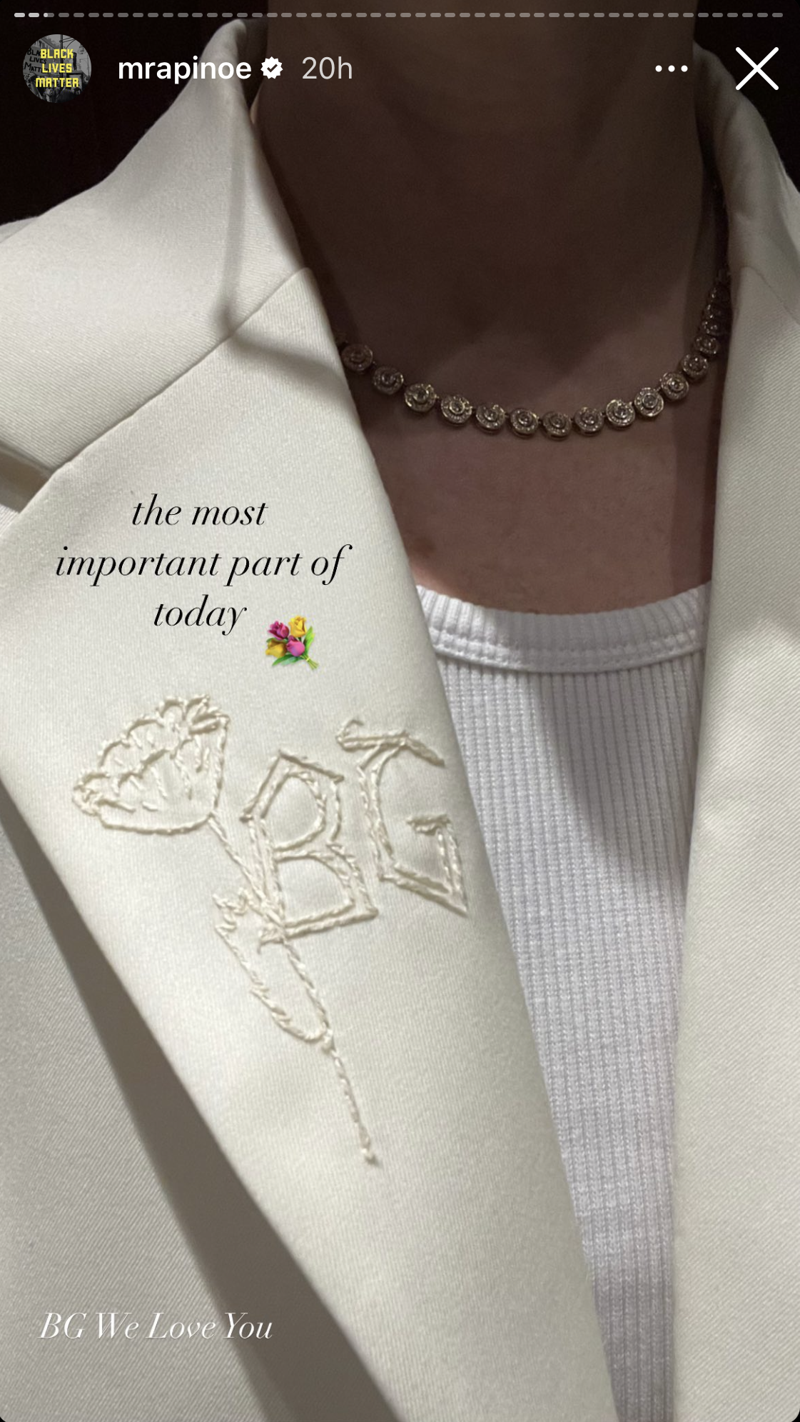 A post from Rapinoe’s July 7 Instagram story, featuring her lapel embroidery of a rose and the letters ‘BG’ through which Rapinoe honoured Griner, and with the captions “the most important part of today” and “BG We Love You.”