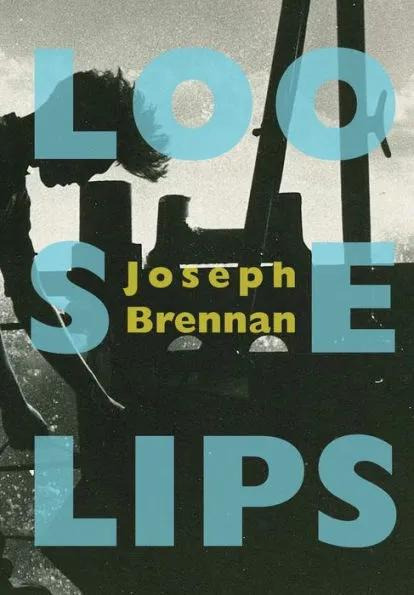 The book cover of Loose Lips by Joseph Brennan illustrates large blue text spelling out the book title in front of a silhouette of a man working at sea.