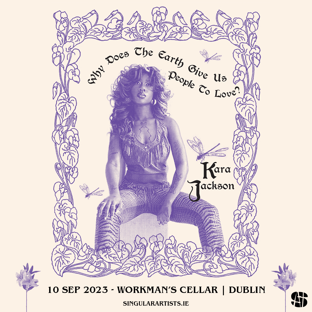 Kara Jackson, an American singer and poet, sits in the center of the poster as she is surrounded by a beautiful and intricate handdrawn frame. Information about her show at the Workman's Cellar is written below her.