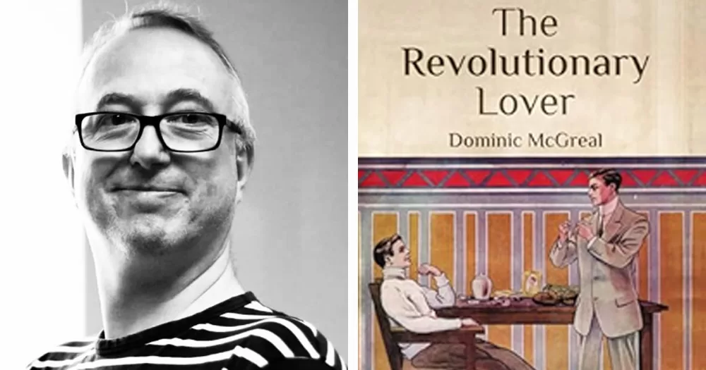 Split screen of Dominic McGreal and the cover of his new novel The Revolutionary Lover.