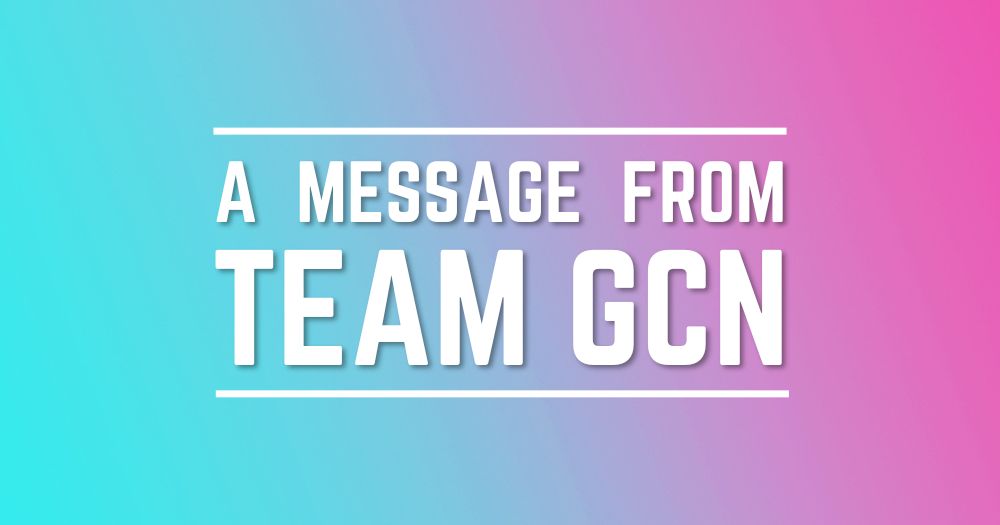 This article is about GCN's print schedule for 2025. The image is a graphic with a blue and pink gradient, overlayed with white text reading: "A message from Team GCN".