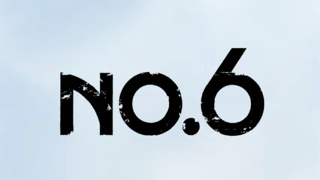 Screenshot taken by a fan upload of No.6 opening via Youtube Title for LGBTQ+ anime says "No.6" in black letters