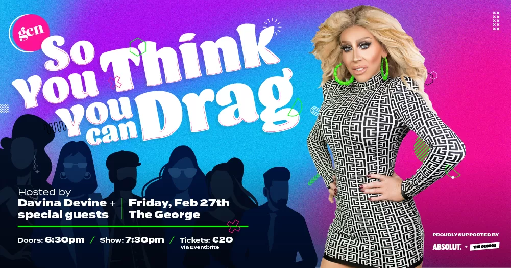 Poster for GCN's So You Think You Can Drag, featuring drag queen Davina Devine.